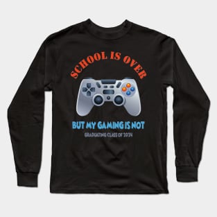 School Is Over, But My Gaming Is Not, Class of 2024, Video game, Gamer, Gaming, Senior 2024, Graduation, Graduation Day, Funny Senior, Seniors 2024, School Life Long Sleeve T-Shirt